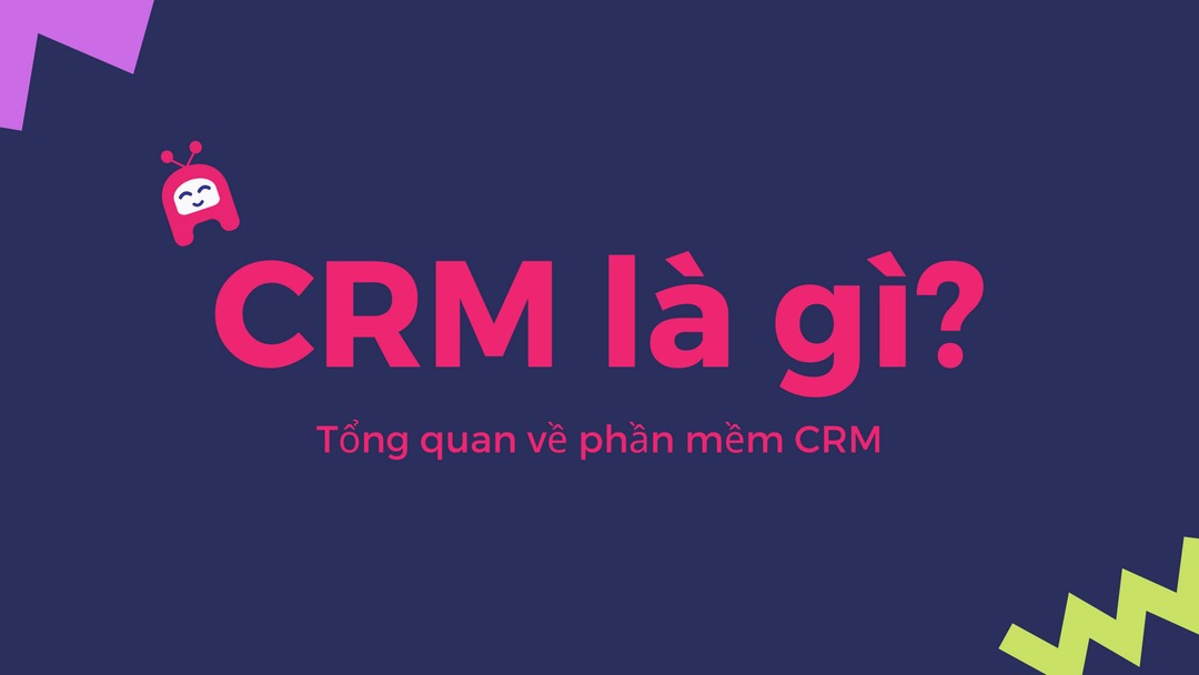 Phần mềm công nghệ quản lý khách hàng chính là khái niệm CRM là gì?