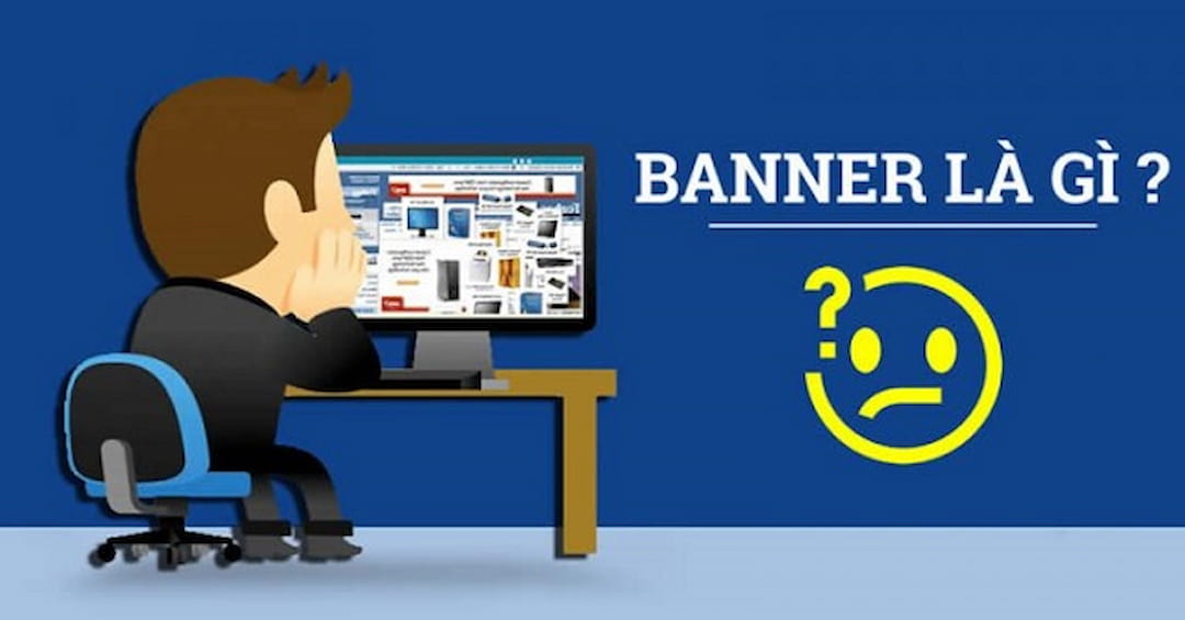 Các dạng thiết kế trong banner là gì? chính là thắc mắc của nhiều người