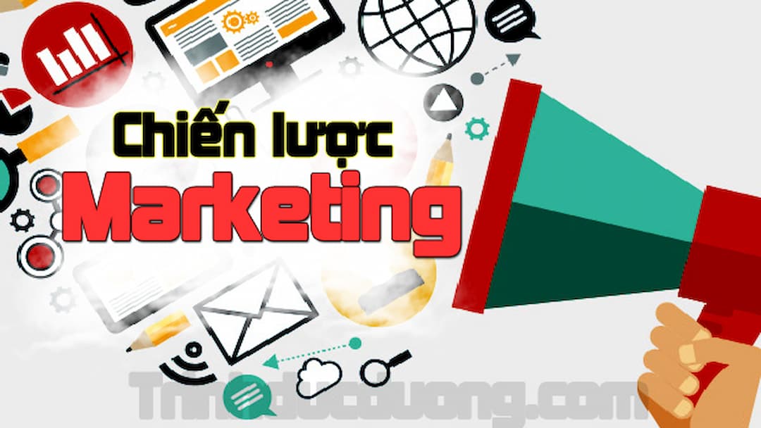 Chiến Lược Marketing Giúp Thương Hiệu Thành Công Vượt Trội