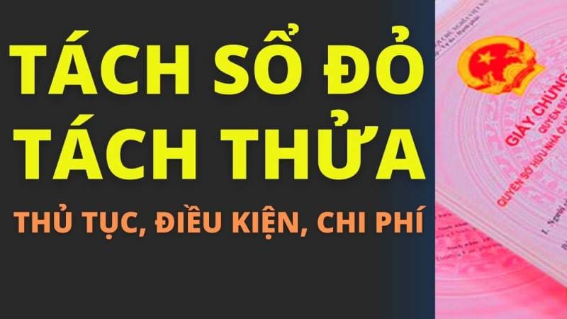 Tách sổ đỏ là việc phân chia quyền sử dụng đất từ một thửa thành nhiều thửa đất nhỏ hơn